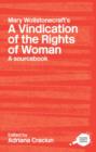 Mary Wollstonecraft's A Vindication of the Rights of Woman : A Sourcebook - Book