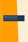 Making School Count : Promoting Urban Student Motivation and Success - Book