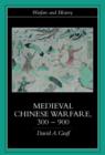 Medieval Chinese Warfare 300-900 - Book