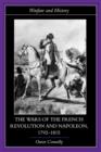 The Wars of the French Revolution and Napoleon, 1792-1815 - Book