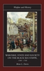 Warfare, State and Society on the Black Sea Steppe, 1500-1700 - Book