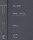 The City : Critical Concepts in the Social Sciences - Book