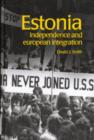 Estonia : Independence and European Integration - Book