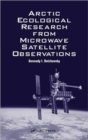 Arctic Ecological Research from Microwave Satellite Observations - Book