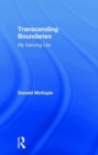 Transcending Boundaries : My Dancing Life - Book