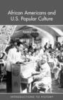 African Americans and US Popular Culture - Book