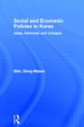 Social and Economic Policies in Korea : Ideas, Networks and Linkages - Book
