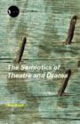 The Semiotics of Theatre and Drama - Book