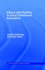 Ethics and Politics in Early Childhood Education - Book