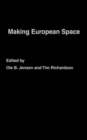 Making European Space : Mobility, Power and Territorial Identity - Book