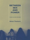 Between Sex and Power : Family in the World 1900-2000 - Book
