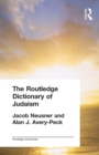 The Routledge Dictionary of Judaism - Book