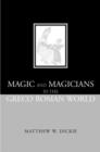 Magic and Magicians in the Greco-Roman World - Book