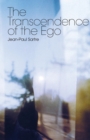 The Transcendence of the Ego : A Sketch for a Phenomenological Description - Book