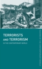 Terrorists and Terrorism : In the Contemporary World - Book