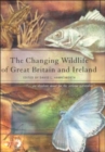 The Changing Wildlife of Great Britain and Ireland - Book