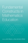 Fundamental Constructs in Mathematics Education - Book