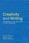 Creativity and Writing : Developing Voice and Verve in the Classroom - Book