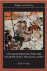 Samurai, Warfare and the State in Early Medieval Japan - Book