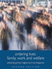 Ordering Lives : Family, Work and Welfare - Book