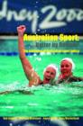 Australian Sport - Better by Design? : The Evolution of Australian Sport Policy - Book