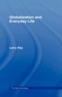 Globalization and Everyday Life - Book