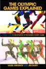 The Olympic Games Explained : A Student Guide to the Evolution of the Modern Olympic Games - Book