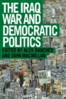 The Iraq War and Democratic Politics - Book