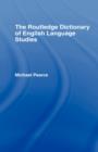 The Routledge Dictionary of English Language Studies - Book