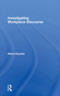 Investigating Workplace Discourse - Book