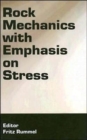 Rock Mechanics with Emphasis on Stress - Book