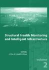 Structural Health Monitoring and Intelligent Infrastructure, Two Volume Set : Proceedings of the 2nd International Conference on Structural Health Monitoring of Intelligent Infrastructure, Nov. 16-18, - Book