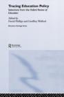 Tracing Education Policy : Selections from the Oxford Review of Education - Book