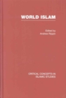 World Islam : Critical Concepts in Islamic Studies - Book