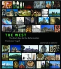 The West : From the advent of Christendom to the eve of Reformation - Book