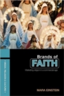 Brands of Faith : Marketing Religion in a Commercial Age - Book
