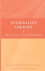 Integrative Therapy : 100 Key Points and Techniques - Book