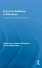 Industrial Relations in Education : Transforming the School Workforce - Book