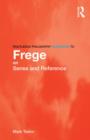 Routledge Philosophy GuideBook to Frege on Sense and Reference - Book