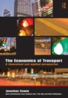 The Economics of Transport : A Theoretical and Applied Perspective - Book