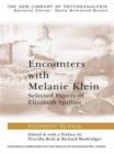 Encounters with Melanie Klein : Selected Papers of Elizabeth Spillius - Book