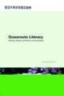 Grassroots Literacy : Writing, Identity and Voice in Central Africa - Book