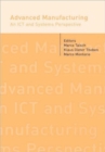 Advanced Manufacturing. An ICT and Systems Perspective - Book