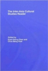 The Inter-Asia Cultural Studies Reader - Book