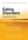 Eating Disorders : Cognitive Behaviour Therapy with Children and Young People - Book