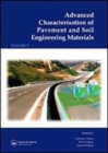 Advanced Characterisation of Pavement and Soil Engineering Materials, 2 Volume Set : Proceedings of the International Conference on Advanced Characterisation of Pavement and Soil Engineering, 20-22 Ju - Book