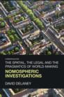 The Spatial, the Legal and the Pragmatics of World-Making : Nomospheric Investigations - Book