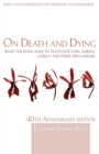 On Death and Dying : What the Dying have to teach Doctors, Nurses, Clergy and their own Families - Book