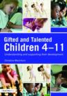 Gifted and Talented Children 4-11 : Understanding and Supporting their Development - Book
