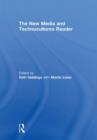 The New Media and Technocultures Reader - Book